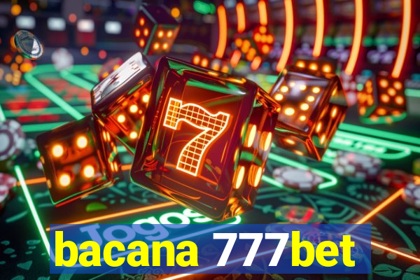 bacana 777bet